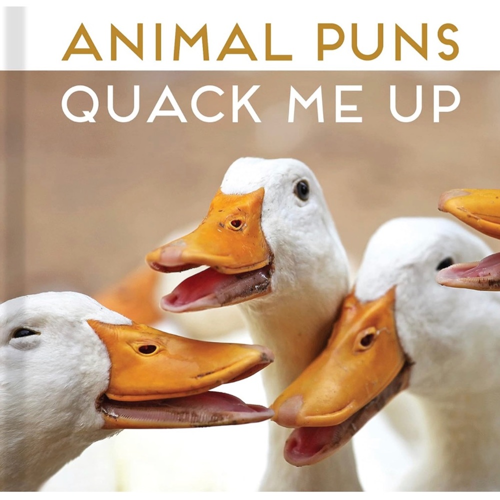 Animal Puns: Quack Me Up Book